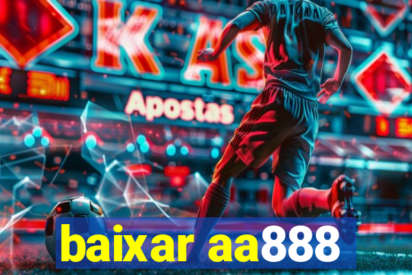 baixar aa888